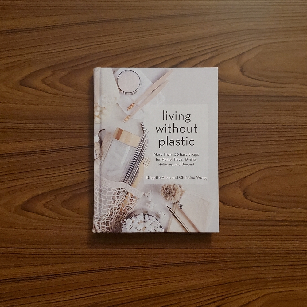 Living Without Plastic | Brigette Allen & Christine Wong